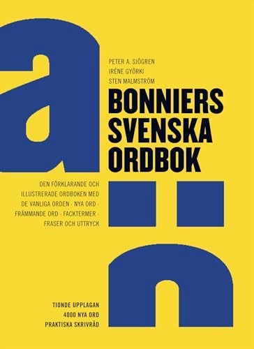 Bonniers svenska ordbok; Peter A. Sjögren, Iréne Györki; 2010