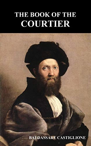 Book of the Courtier; Baldassare Castiglione; 2014