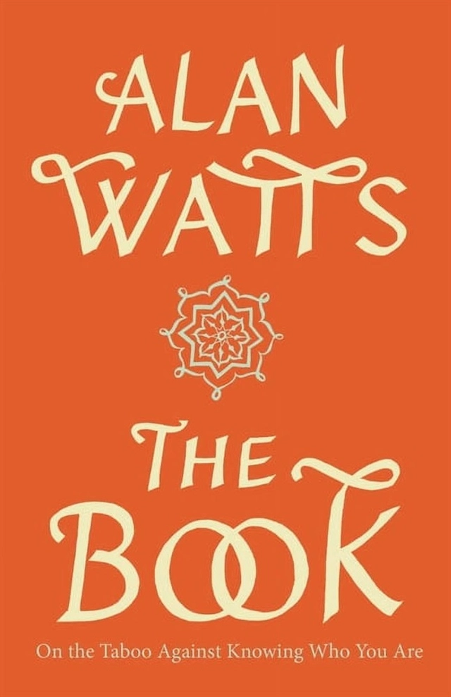 Book on the taboo against knowing who you are; Alan W. Watts, Alan Watts; 1989