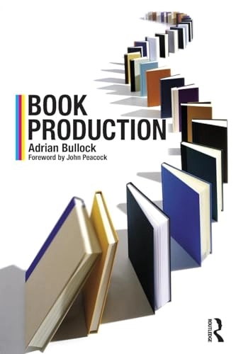 Book production; Adrian. Bullock; 2012