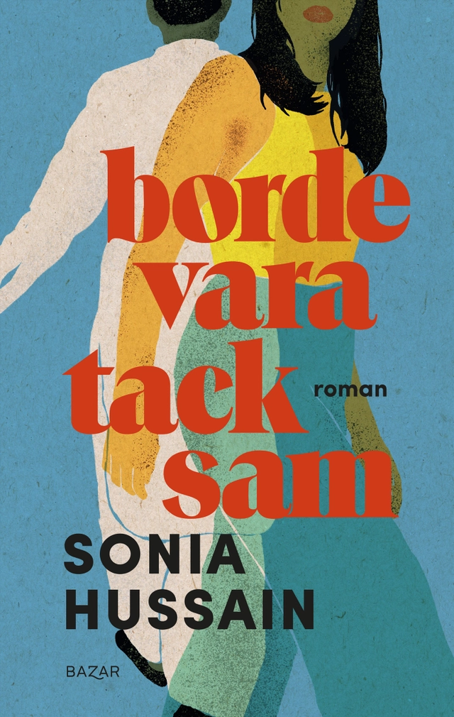 Borde vara tacksam; Sonia Hussain; 2024