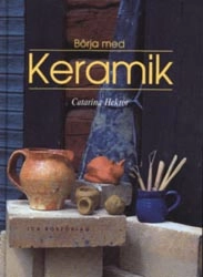 Börja med keramik; Catarina Hektor; 1997