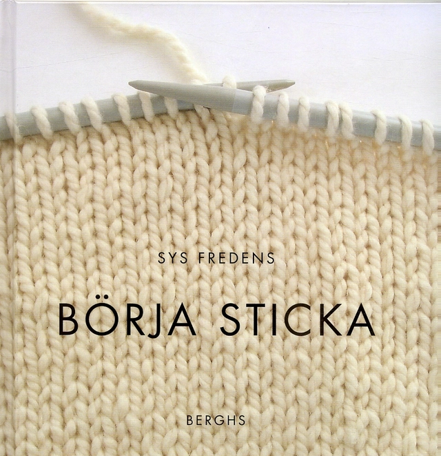 Börja sticka; Sys Fredens; 2006