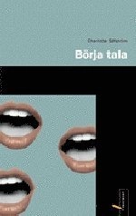 Börja tala; Charlotte Säfström; 1999