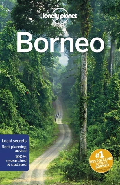 Borneo LP; Lonely Planet; 2019