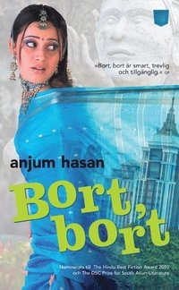 Bort, bort; Anjum Hasan; 2012