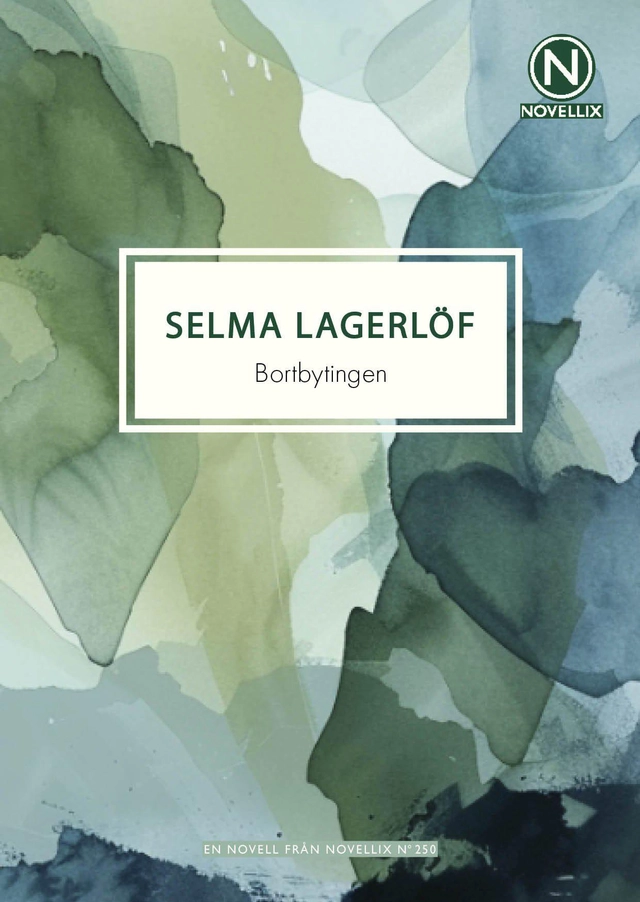 Bortbytingen; Selma Lagerlöf; 2025