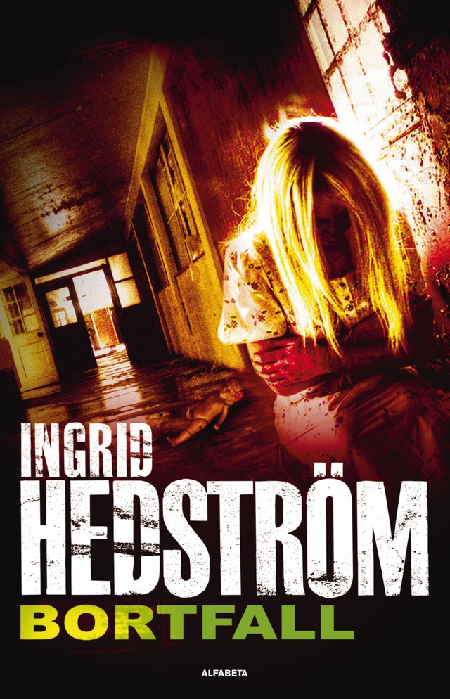 Bortfall; Ingrid Hedström; 2014