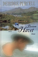 Bortom havet : [roman]; Deirdre Purcell; 1996