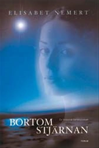 Bortom stjärnan; Elisabet Nemert; 2002