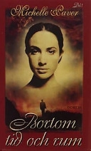 Bortom tid och rum; Michelle Paver; 2001