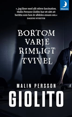 Bortom varje rimligt tvivel; Malin Persson Giolito; 2018