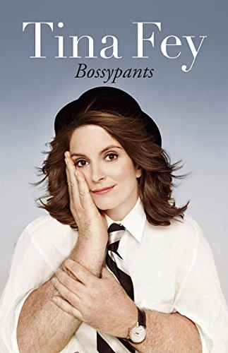 Bossypants; Fey; 2011