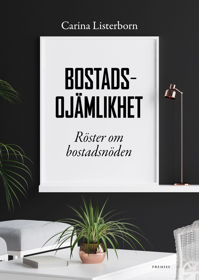 Bostadsojämlikhet; Camilla Listerborn; 2018