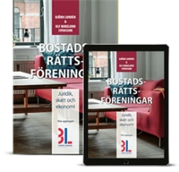 Bostadsrättsföreningar : juridik, skatt och ekonomi; Björn Lundén, Ulf Bokelund Svensson; 2018