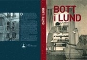 Bott i Lund; K. Arne Blom, Fredrik Tersmeden; 2010