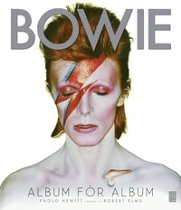 Bowie : album för album; Paolo Hewitt; 2012