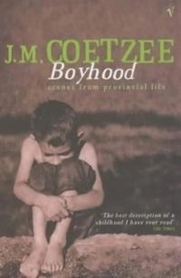 Boyhood : scenes from provincial life; J. M. Coetzee; 1998