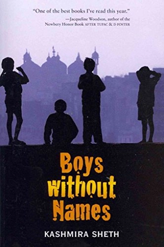 Boys without names; Kashmira Sheth; 2011