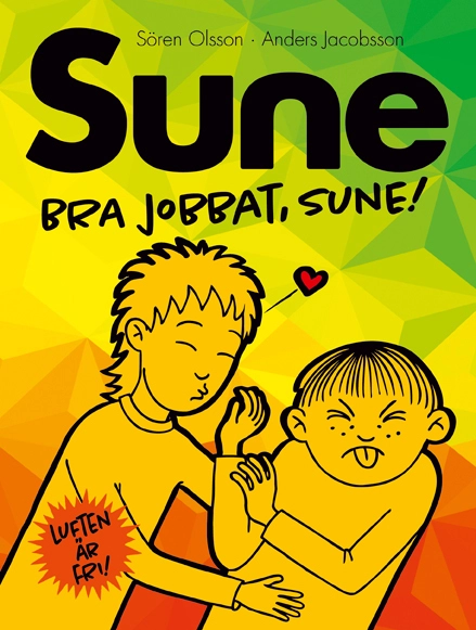 Bra jobbat, Sune; Sören Olsson, Anders Jacobsson; 2017