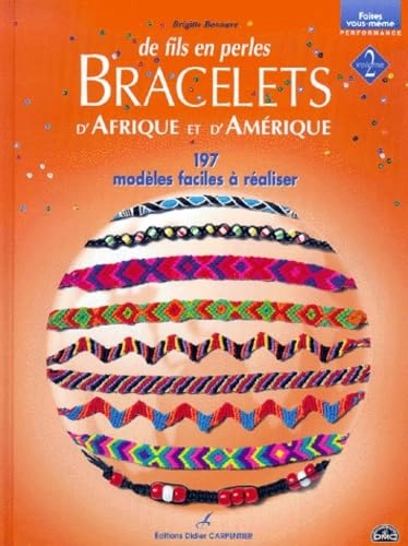 Bracelets D Afrique et D Amerique; Brigitte bonnave; 2000