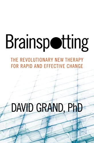 Brainspotting; David Grand; 2013