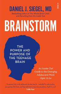 Brainstorm; Daniel J Siegel, Daniel J Siegel Md; 2014