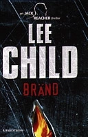 Bränd; Lee Child; 2002
