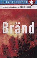 Bränd; Keith Miles; 1998
