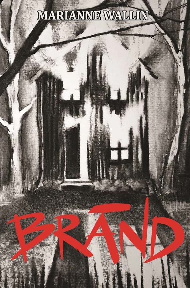 Bränd; Marianne Wallin, Anna Lärk Ståhlberg; 2023