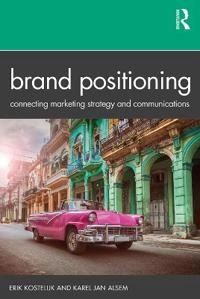 Brand Positioning; Erik Kostelijk, Karel Jan Alsem; 2020