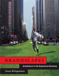 Brandscapes; Anna Klingmann; 2010