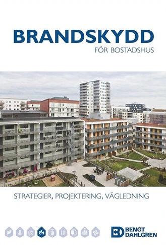 Brandskydd för bostadshus : strategier, projektering, vägledning; Nils Olsson, Almgren Erik, Vester Malin T, Forsander David; 2015