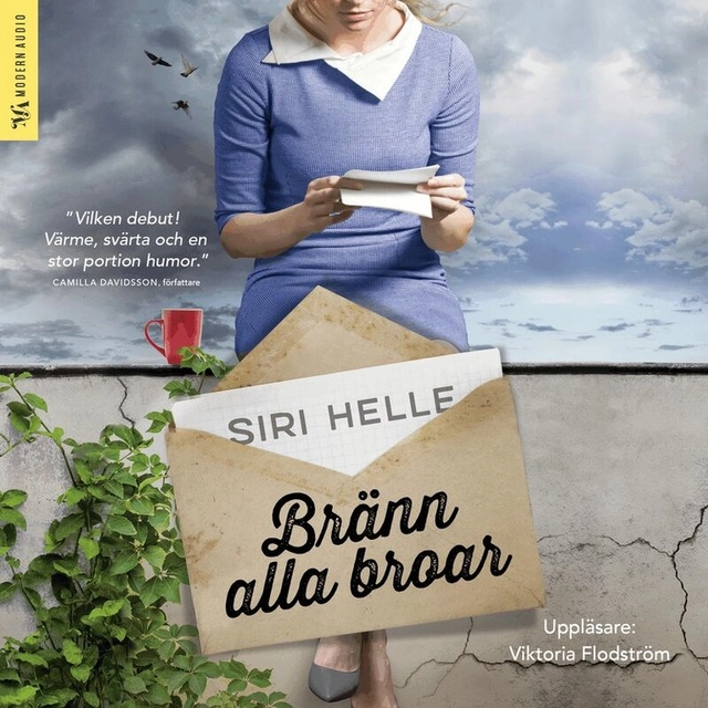 Bränn alla broar; Siri Helle, Viktoria Flodström