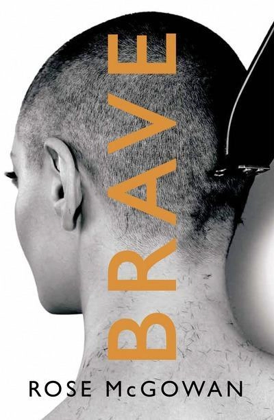 Brave; Rose McGowan; 2018