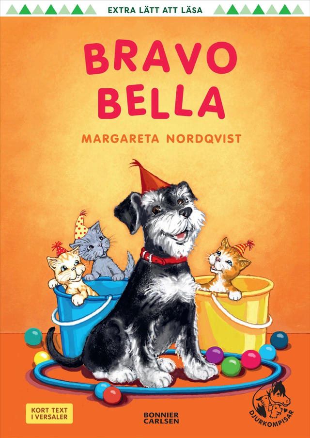 Bravo Bella; Margareta Nordqvist; 2010