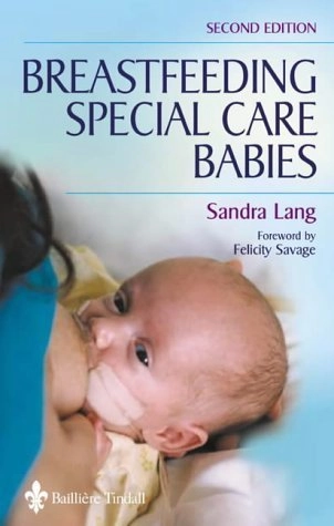 Breastfeeding special care babies; Sandra Lang; 2002