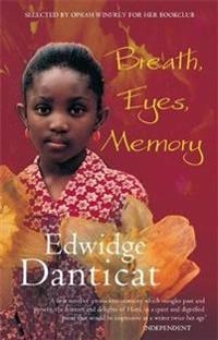 Breath, eyes, memory; Edwidge Danticat; 1996