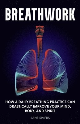 Breathwork; Jane Rivers; 2021