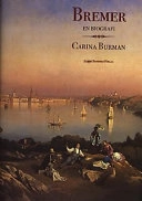 Bremer. En biografi; Carina Burman; 2001