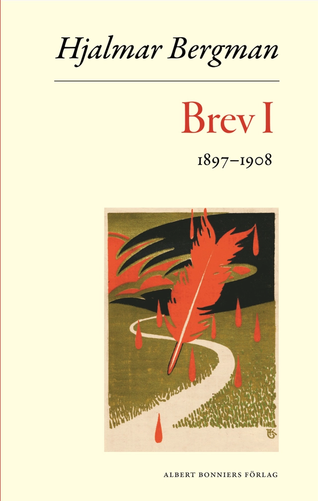 Brev. 1, 1897-1908; Hjalmar Bergman; 2009