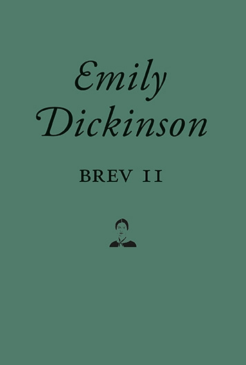 Brev II; Emily Dickinson; 2017