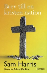 Brev till en kristen nation; Sam Harris; 2007