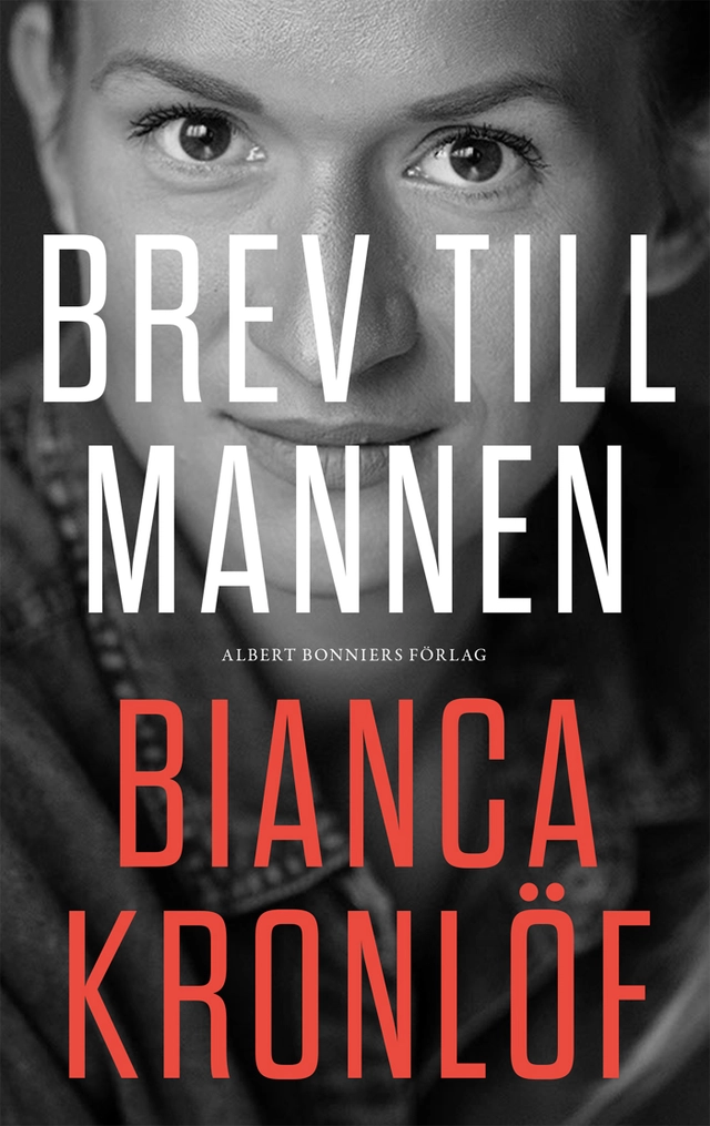 Brev till mannen; Bianca Kronlöf; 2021