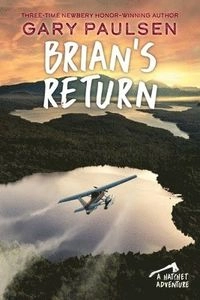 Brian's Return; Gary Paulsen; 2012