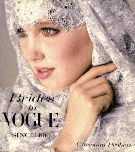 Brides in Vogue since 1910; Christina. Probert; 1984
