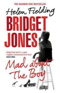 Bridget jones : mad about the boy; Helen Fielding; 2014