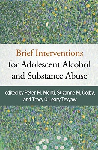Brief interventions for adolescent alcohol and substance abuse; Peter M. Monti, Suzanne M. Colby, Tracy O'Leary Tevyaw; 2018