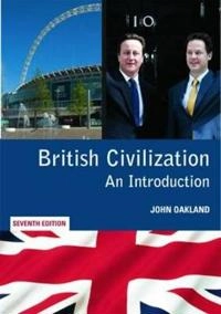 British civilization : an introduction; John Oakland; 2011