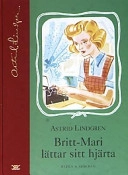 Britt-Marie lättar sitt hjärta; Astrid Lindgren; 2003